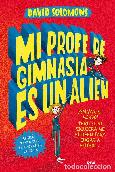 Libros: Mi profe de gimnasia es un alien- 9788427212930