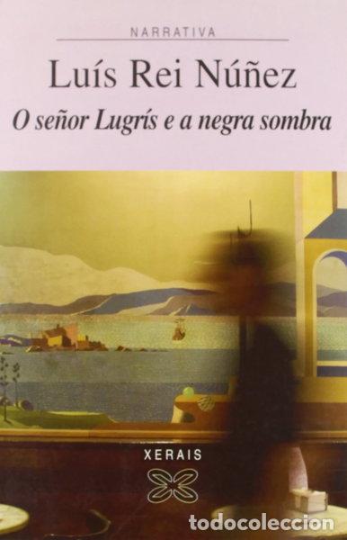B&uuml;cher: O se&ntilde;or Lugr&iacute;s e a negra sombra- 9788497826419