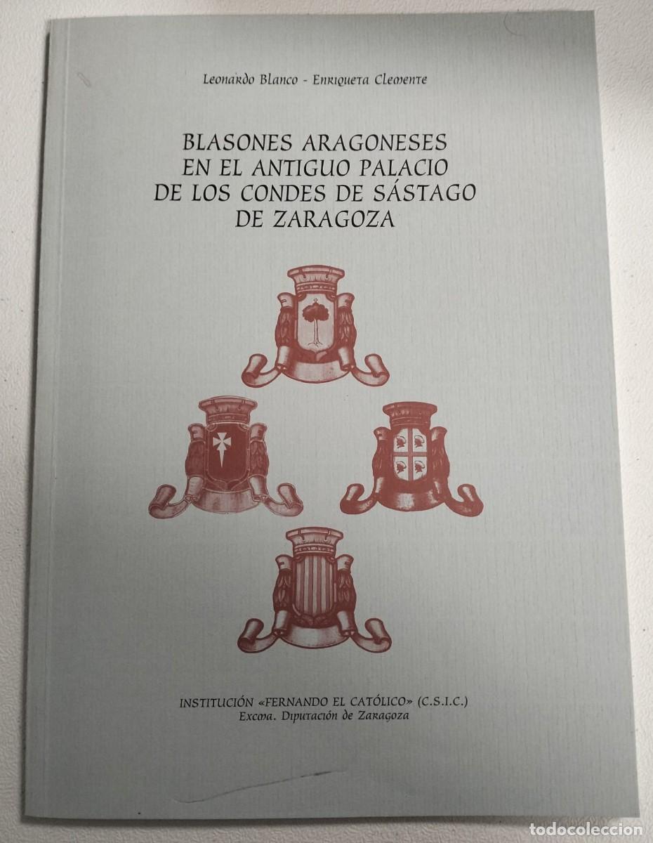 books: Blasones aragoneses en el antiguo palacio de los condes de S&aacute;stago de Zaragoza.