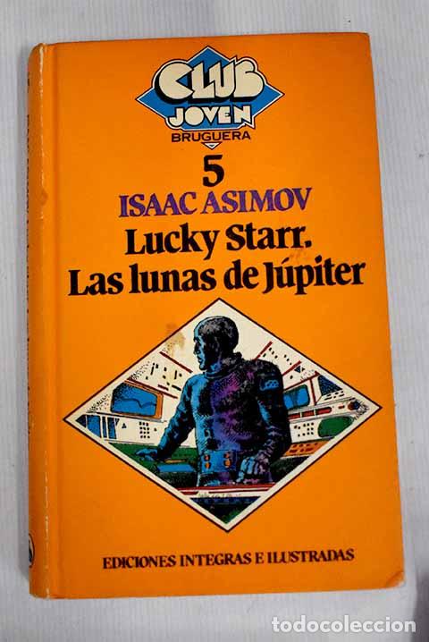 Libros: Lucky Starr: las lunas de J&uacute;piter.- Asimov, Isaac