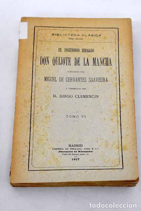 Libros: El ingenioso hidalgo Don Quijote de la Mancha, tomo VI.- Cervantes Saavedra, Miguel de