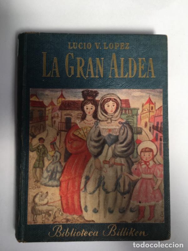 Libros: La gran aldea - Lucio V.Lopez - Foto 1