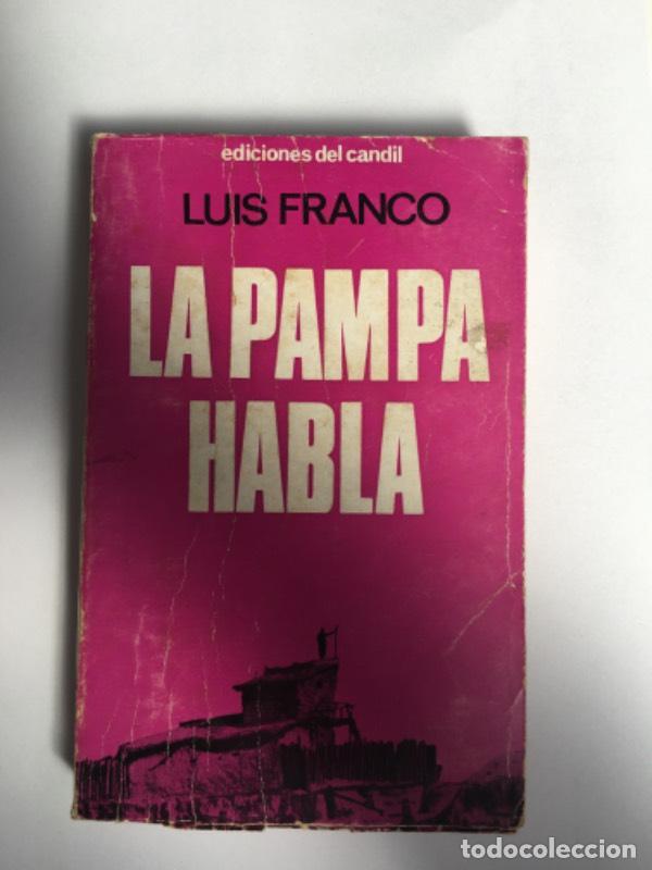 Libri di seconda mano: La pampa habla - Luis Franco