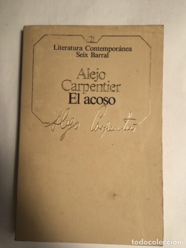 Libros: El acoso - Alejo Carpentier - Alejo Carpentier - Foto 1