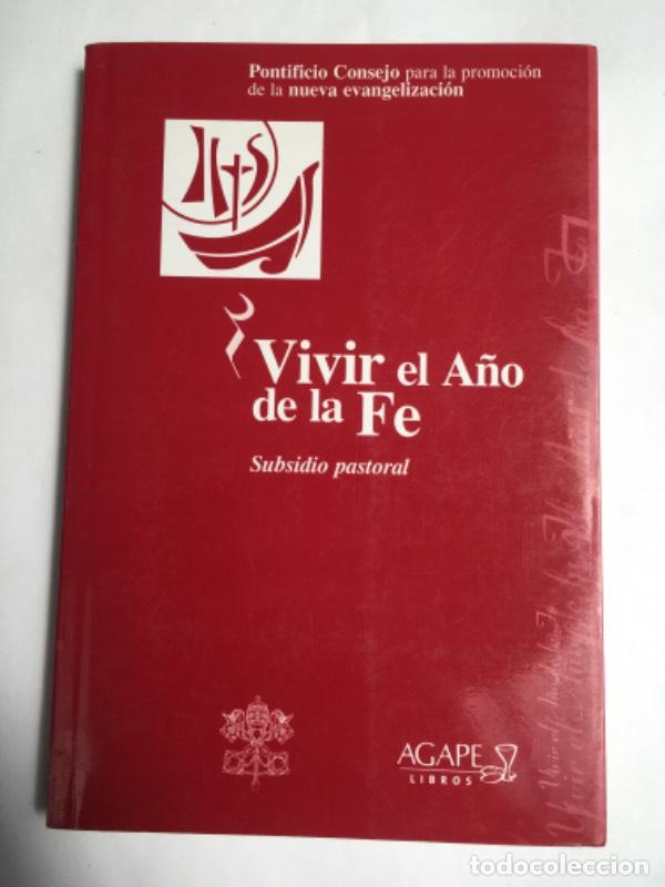 Libri di seconda mano: Vivir el a&ntilde;o de la fe - Varios autores