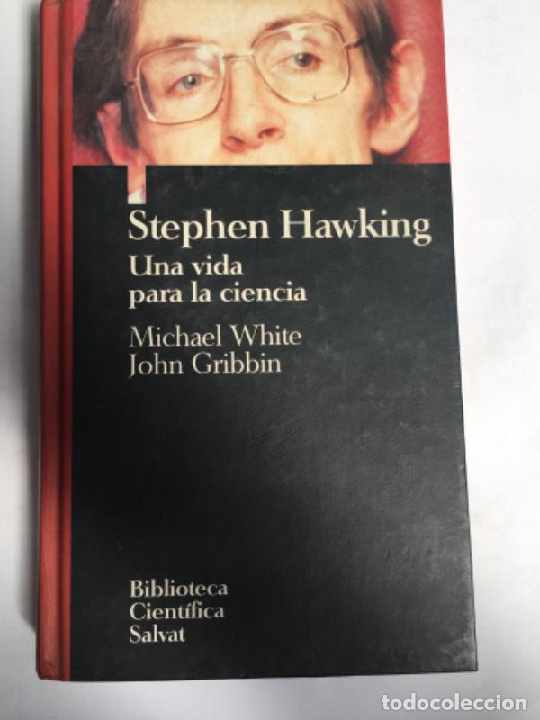 Libros: Stephen Hawking una vida para la ciencia - Michael White - Foto 1