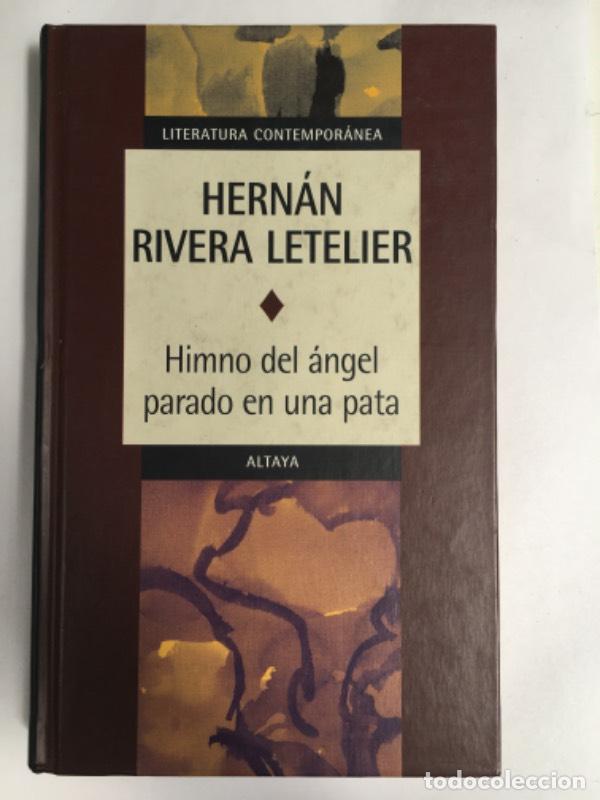Libros: Himno del &aacute;ngel parado en una pata - Hern&aacute;n Rivera Letelier - Foto 1