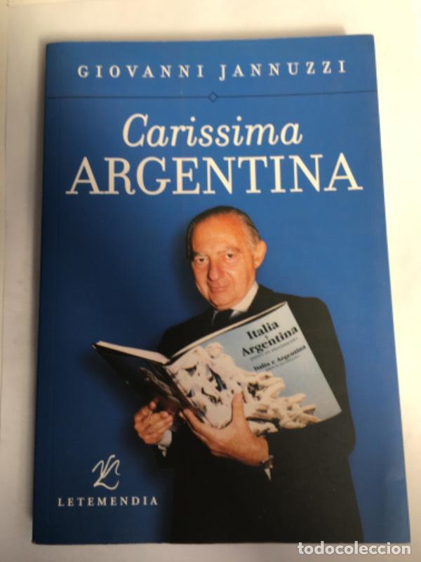 Libros: Carissima Argentina - Giovanni Jannuzzi - Foto 1
