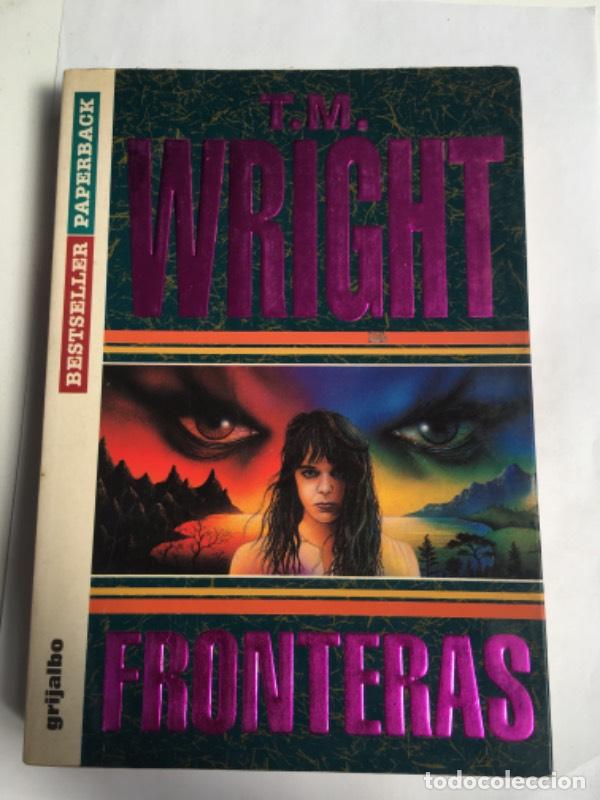 Libros: Fronteras - T. M. Wright - T. M. Wright - Foto 1