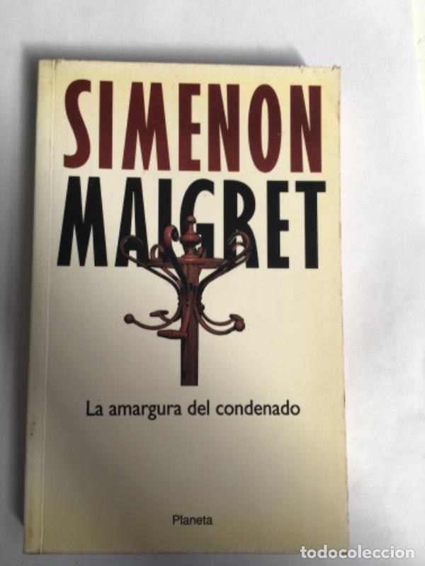 Libros: La Amargura del Condenado - Georges Simenon - Foto 1