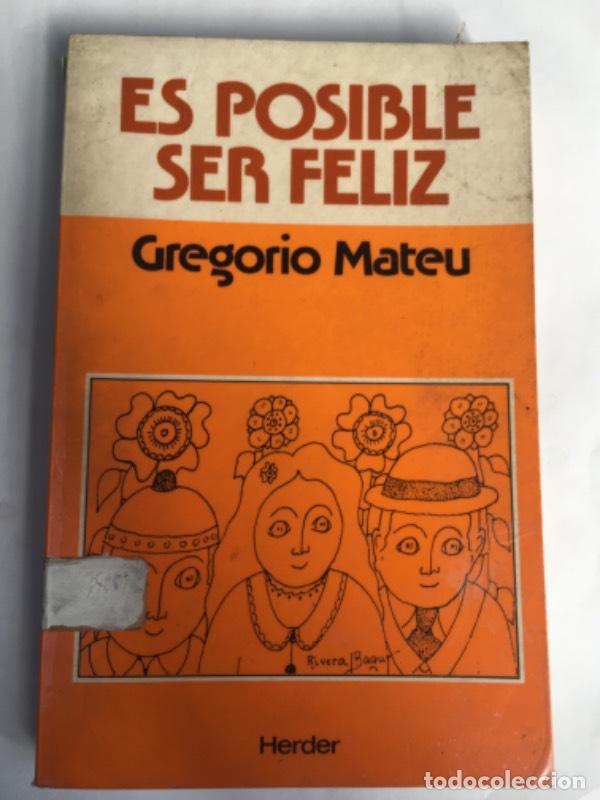 Libros: Es posible ser feliz - Gregorio Mateu - Foto 1