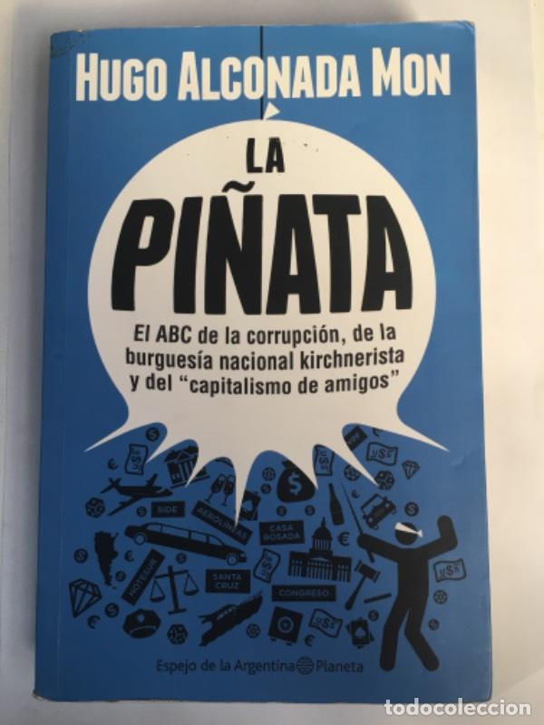 Libros: La pi&ntilde;ata el ABC de la corrupci&oacute;n - Hugo Alconada Mon - Foto 1
