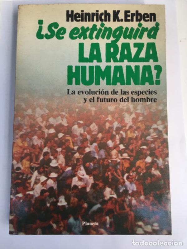 Livros em segunda m&atilde;o: &iquest;Se extinguir&aacute; la raza humana? - Heinrich K. Erben