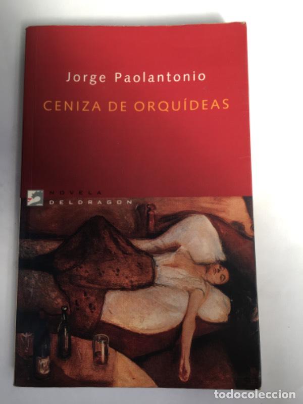 B&uuml;cher: Ceniza de Orquideas - JORGE PAOLANTONIO
