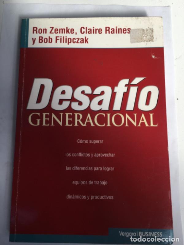 Libri di seconda mano: Desafio generacional c&cent;mo superar los conflictos y aprovechar las diferencias para lograr equipos de