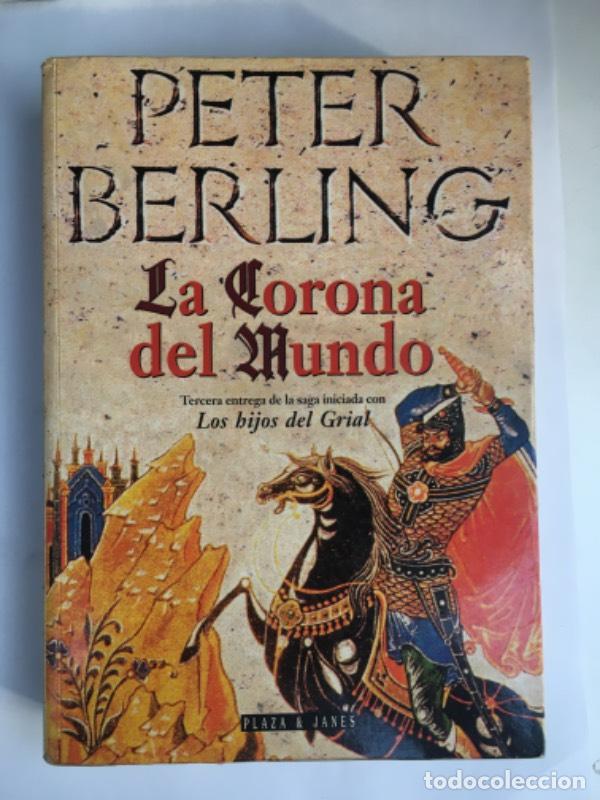 Libros: La Corona Del Mundo - Peter Berling - Foto 1