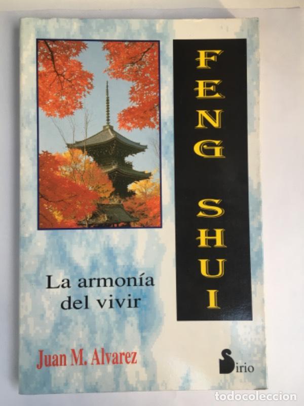 Libros: Feng shui la armon&iacute;a de vivir - Juan M. Alvarez - Foto 1