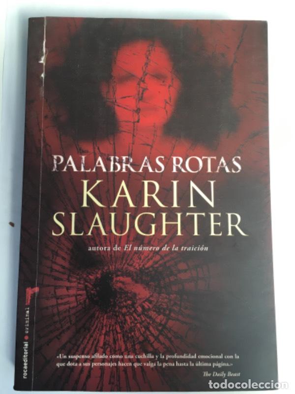 Libros: Palabras Rotas - Karin Slaughter - Foto 1
