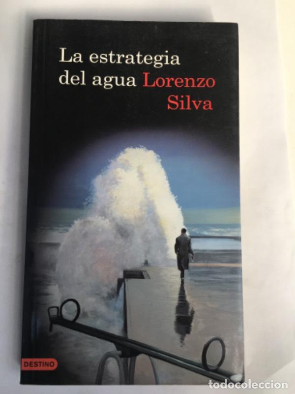 Libros: La estrategia del agua - Lorenzo Silva - Foto 1