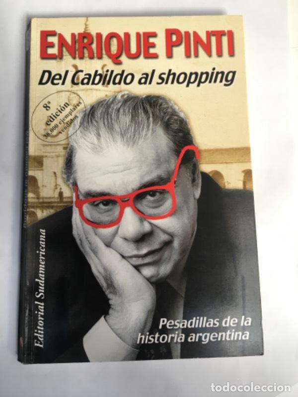 Libros: del Cabildo Al Shopping - Enrique Pinti - Foto 1
