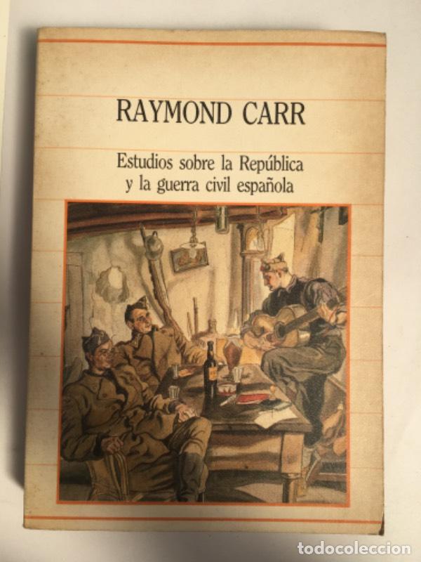 Livros em segunda m&atilde;o: Estudios sobre la Republica y la Guerra Civil Espanola - Raymond Carr