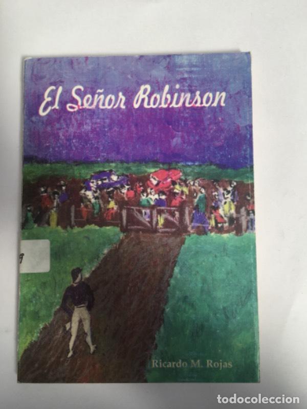 Libros: El se&ntilde;or robinson - Ricardo Rojas - Foto 1