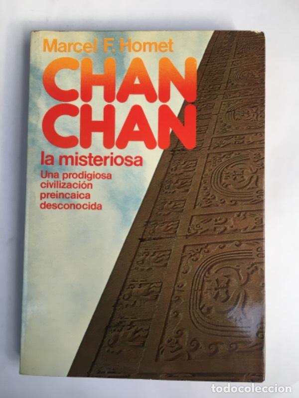 Libros: Chan Chan, la misteriosa - Marcel F. Homet