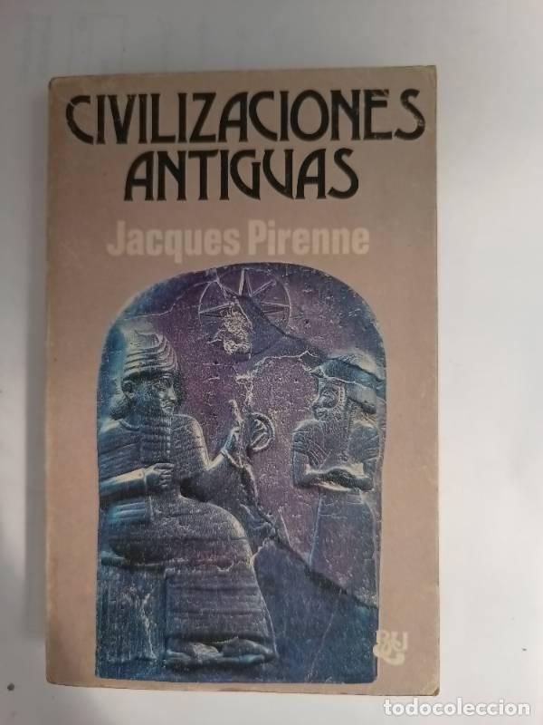 Libri di seconda mano: Civilizaciones antiguas - Jacques Pirenne
