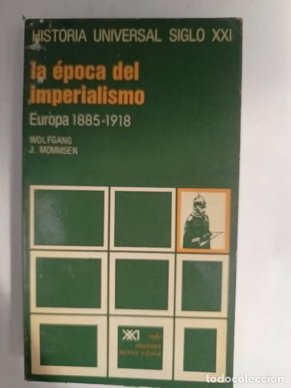 Libros: La &eacute;poca del imperialismo - Wolfgang J. Mommsen - Foto 1