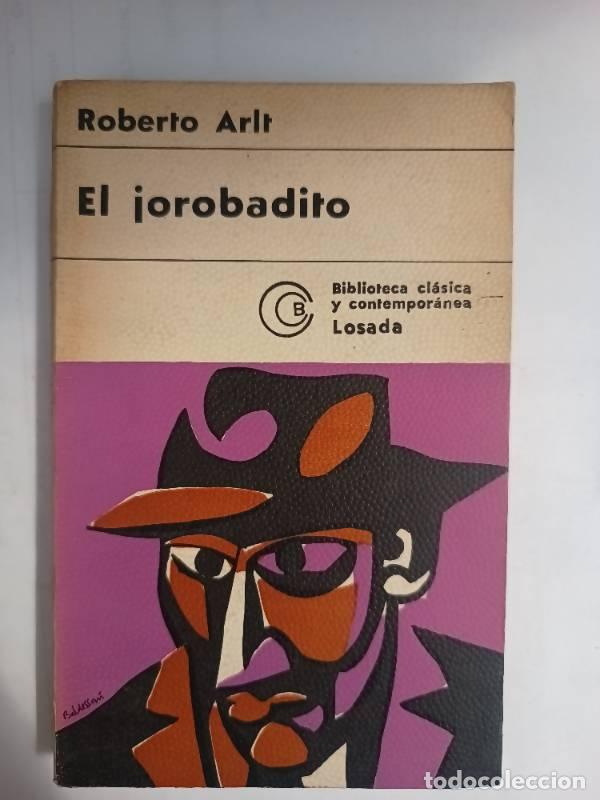 Libros: El jorobadito - Roberto Arlt - Roberto Arlt - Foto 1