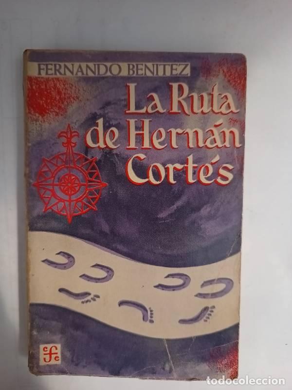 Libros: La ruta de Hernan Cortes - Fernando Benitez - Foto 1