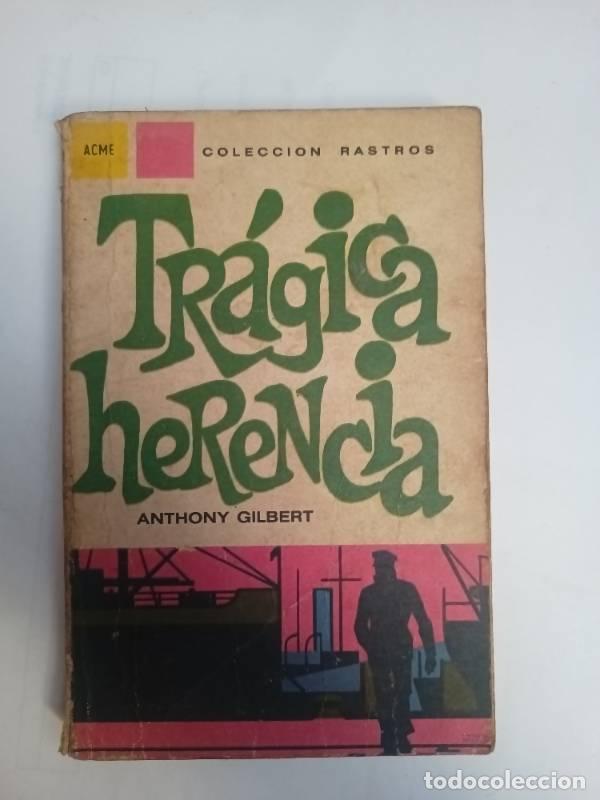 Libros: Tr&aacute;gica herencia - Anthony Gilbert - Foto 1