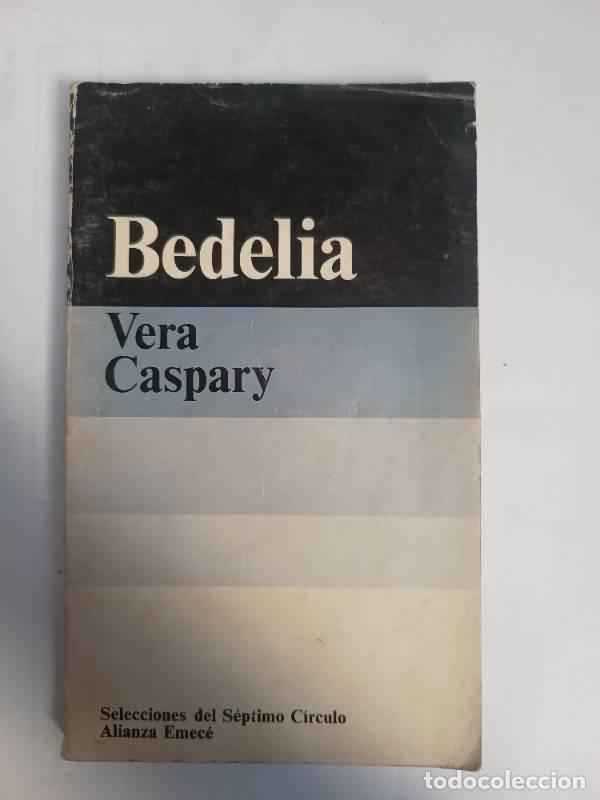 Libros: Bedelia - Vera Caspary - Vera Caspary - Foto 1