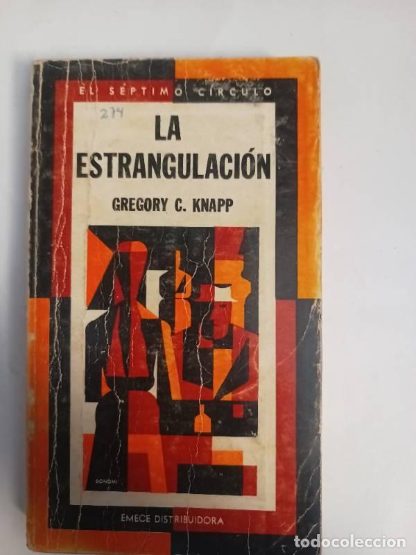 Livres: La estrangulaci&oacute;n - Gregory Knapp - Gregory Knapp