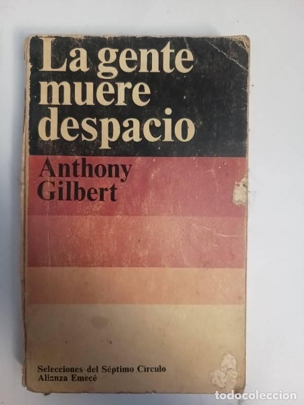 Libros: La gente muere despacio - Anthony Gilbert - Foto 1
