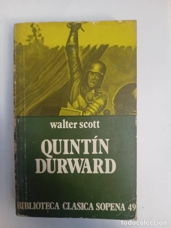 Libros: Quint&iacute;n Durward - Walter Scott - Foto 1