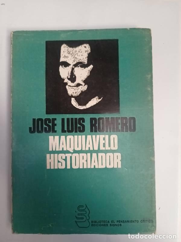 Libros: Maquiavelo historiador - Jose Luis Romero