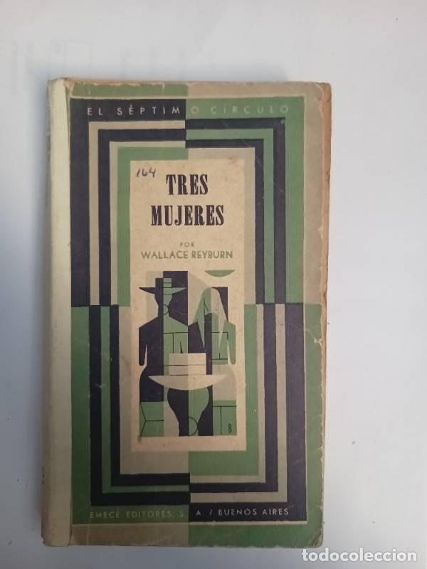 Libros: Tres mujeres - Wallace Reyburn - Foto 1