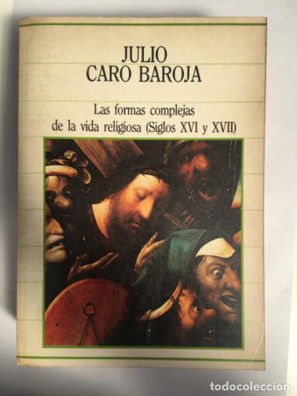 books: Las formas complejas de la vida religiosa religi&oacute;n, sociedad y car&aacute;cter en la Espa&ntilde;a de los siglos X