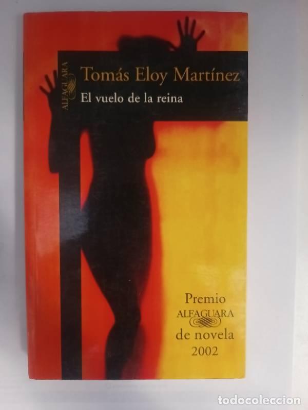 Libros: El Vuelo de La Reina - Tomas Eloy Martinez - Foto 1