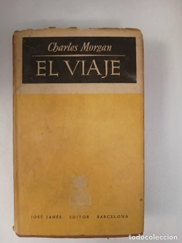 Libros: El viaje - Charles Morgan - Charles Morgan - Foto 1