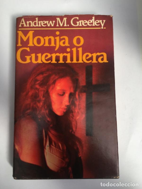 Libros: Monja o Guerrillera - Andrew M. Greeley - Foto 1