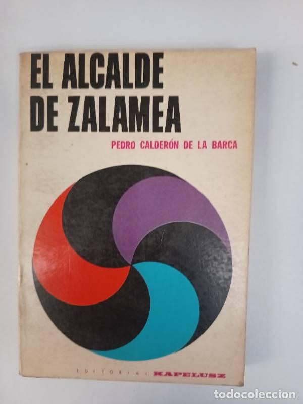Libros: El alcalde de Zalamea - Pedro Calder&oacute;n de la Barca - Foto 1