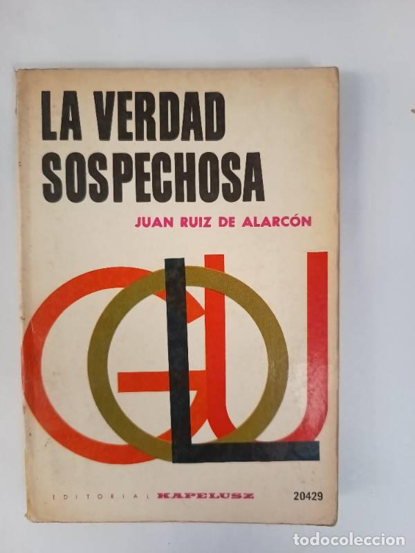 Libri di seconda mano: La verdad sospechosa - Juan Ruiz de Alarcon