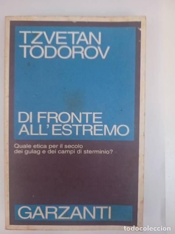 Libros: Di fronte all'estremo - Tzvetan Todorov
