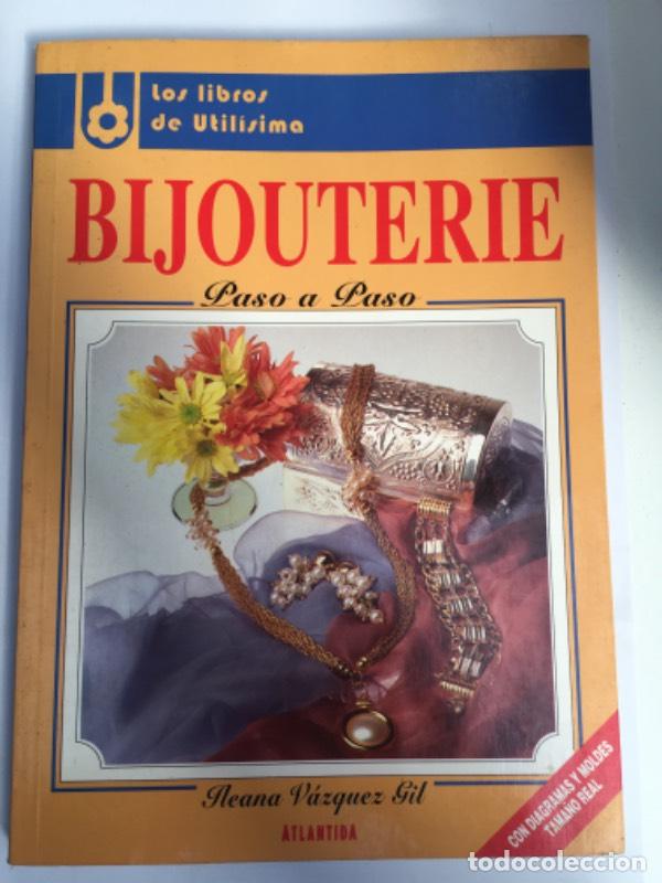 Libros: Bijouterie paso a paso - Ileana V&aacute;zquez Gil - Foto 1