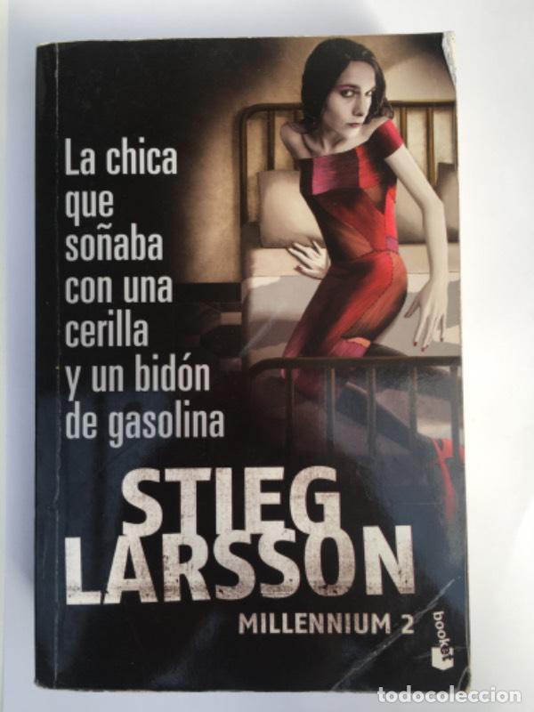 Livres: La chica que so&ntilde;aba con un cerillo y un gal&oacute;n de gasolina - Stieg Larsson