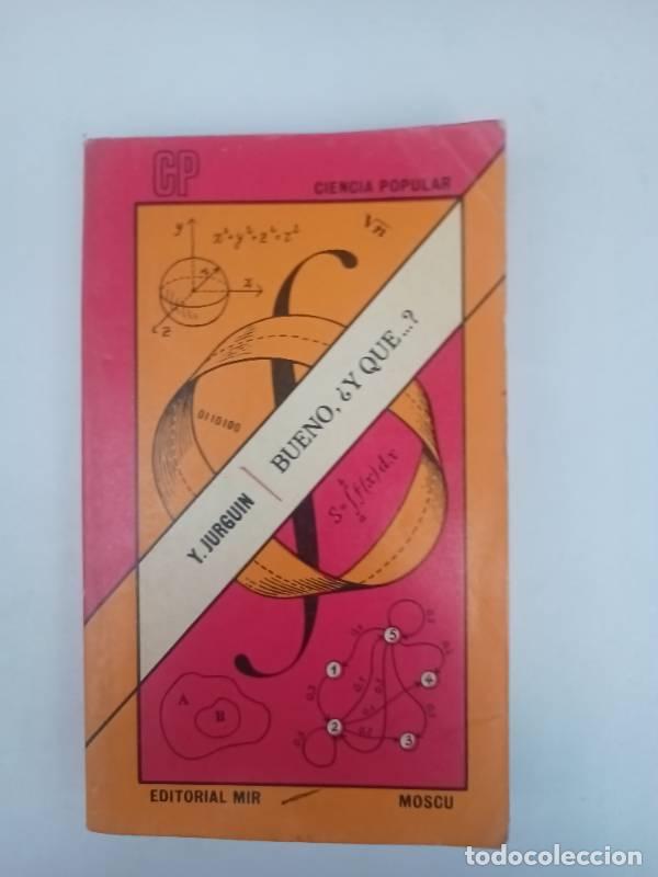 B&uuml;cher: Bueno, &iquest;y qu&egrave;? - Y. Jurguin