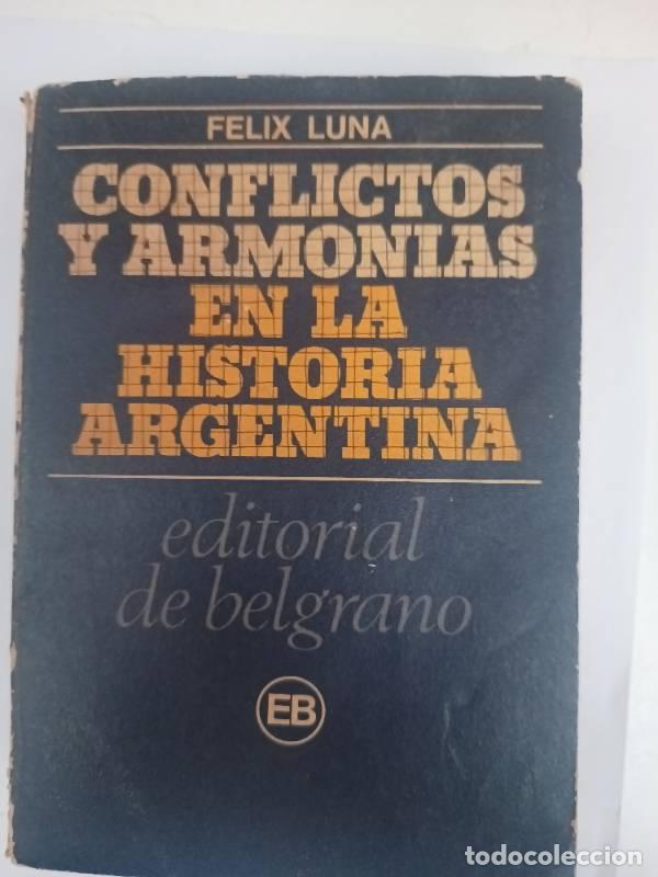 Libri di seconda mano: Conflictos y armonias en la historia argentina - Felix Luna
