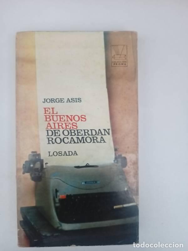 Libros: El buenos aires de Oberdan Rocamora - Jorge Asis - Foto 1